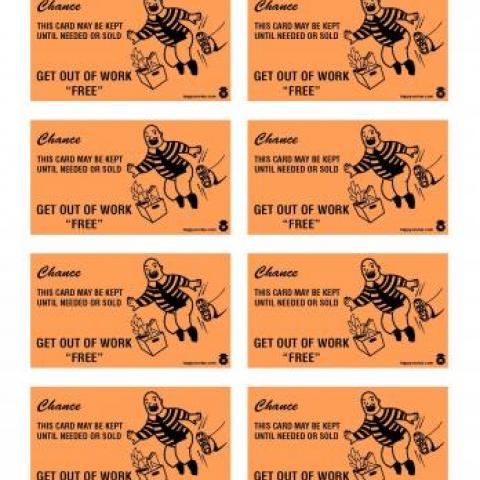 Play the card... get the boot Get out of work free monopoly card for office